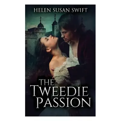 "The Tweedie Passion" - "" ("Swift Helen Susan")(Pevná vazba)