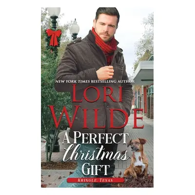 "A Perfect Christmas Gift: A Clean and Wholesome Christmas Romance" - "" ("Wilde Lori")(Paperbac