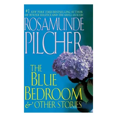 "The Blue Bedroom and Other Stories: & Other Stories" - "" ("Pilcher Rosamunde")(Paperback)