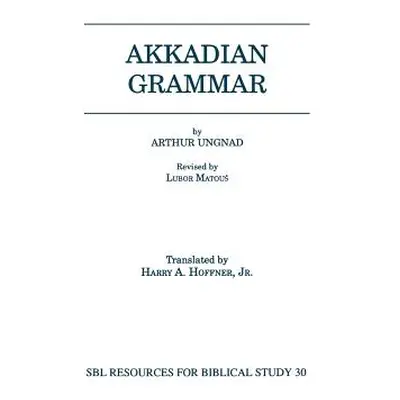 "Akkadian Grammar" - "" ("Ungnad Arthur")(Paperback)