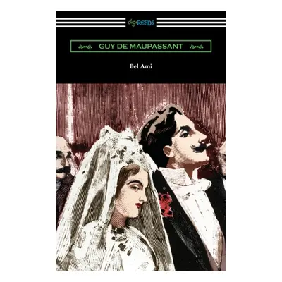 "Bel Ami" - "" ("Maupassant Guy De")(Paperback)