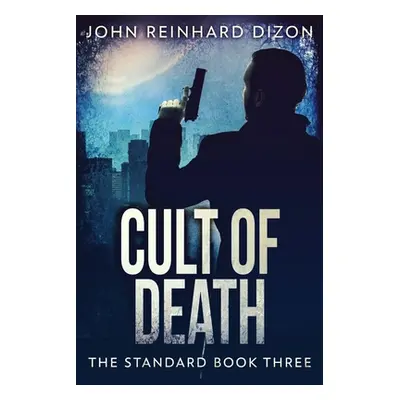 "Cult Of Death" - "" ("Dizon John Reinhard")(Paperback)