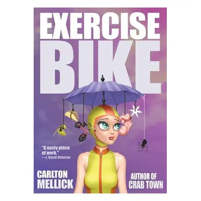 "Exercise Bike" - "" ("Mellick Carlton III")(Paperback)