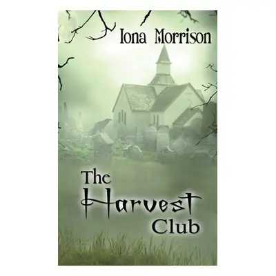 "The Harvest Club" - "" ("Morrison Iona")(Paperback)