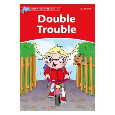 "Dolphin Readers: Level 2: 425-Word Vocabulary Double Trouble" - "" ("Wright Craig")(Paperback)