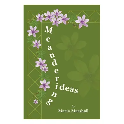 "Meandering Ideas" - "" ("Marshall Maria")(Paperback)