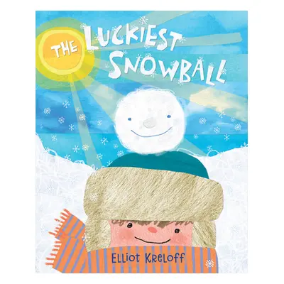 "The Luckiest Snowball" - "" ("Kreloff Elliot")(Paperback)