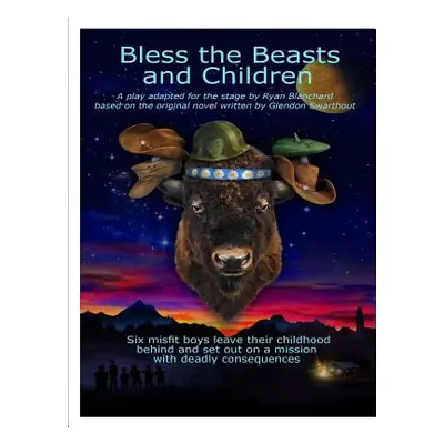 "Bless the Beasts and Children" - "" ("Blanchard Ryan")(Paperback)