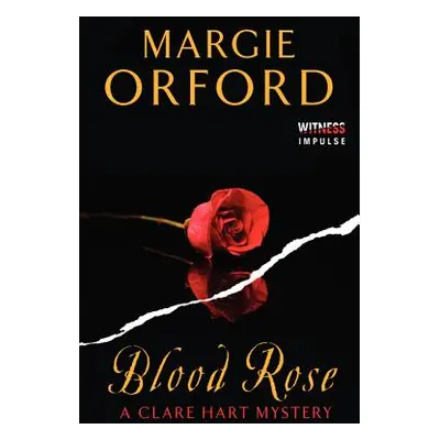 "Blood Rose" - "" ("Orford Margie")(Paperback)