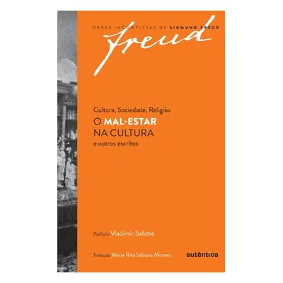 "Cultura, Sociedade, Religio O Mal-Estar na cultura e outros escritos" - "" ("Freud Sigmund")(Pa