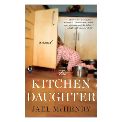 "The Kitchen Daughter" - "" ("McHenry Jael")(Paperback)