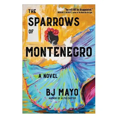 "The Sparrows of Montenegro" - "" ("Mayo Bj")(Pevná vazba)