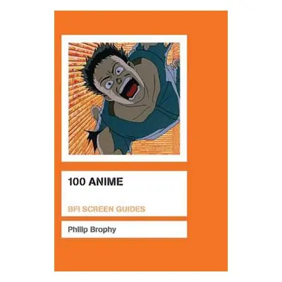 "100 Anime" - "" ("Brophy Philip")(Paperback)