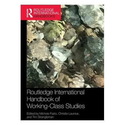 "Routledge International Handbook of Working-Class Studies" - "" ("Fazio Michele")(Paperback)