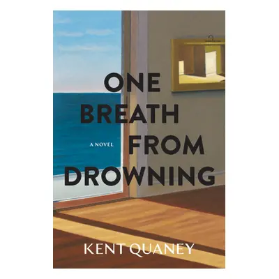 "One Breath from Drowning" - "" ("Quaney Kent")(Paperback)