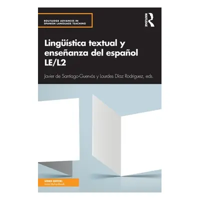 "Lingstica textual y enseanza del espaol LE/L2" - "" ("de Santiago-Guervs Javier")(Paperback)