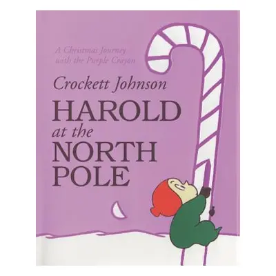 "Harold at the North Pole" - "" ("Johnson Crockett")(Pevná vazba)