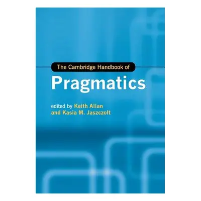 "The Cambridge Handbook of Pragmatics" - "" ("Allan Keith")(Paperback)