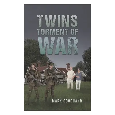 "Twins Torment of War" - "" ("Goodhand Mark")(Pevná vazba)