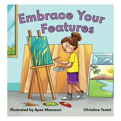 "Embrace Your Features" - "" ("Testut Christina")(Pevná vazba)