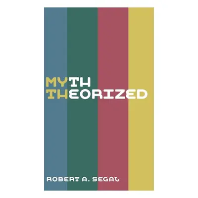 "Myth Theorized" - "" ("Segal Robert a.")(Paperback)