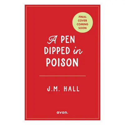 "A Pen Dipped in Poison" - "" ("Hall J. M.")(Paperback)