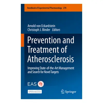 "Prevention and Treatment of Atherosclerosis: Improving State-Of-The-Art Management and Search f