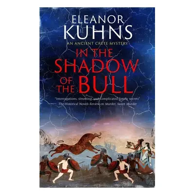 "In the Shadow of the Bull" - "" ("Kuhns Eleanor")(Pevná vazba)