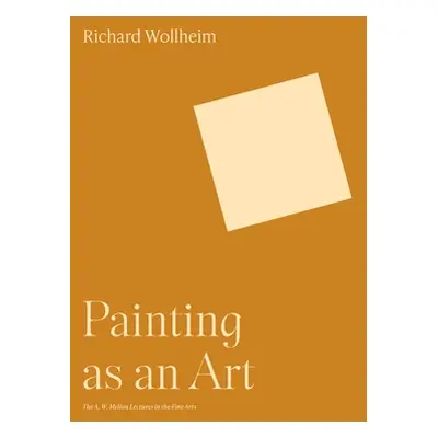 "Painting as an Art" - "" ("Wollheim Richard")(Paperback)