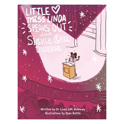 "Little Miss Linda Speaks Out About Sickle Cell Disease" - "" ("Battle Ryan")(Paperback)