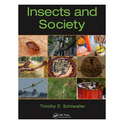 "Insects and Society" - "" ("Schowalter Timothy D.")(Paperback)