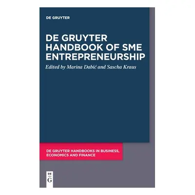 "de Gruyter Handbook of Sme Entrepreneurship" - "" ("Dabic Marina")(Pevná vazba)