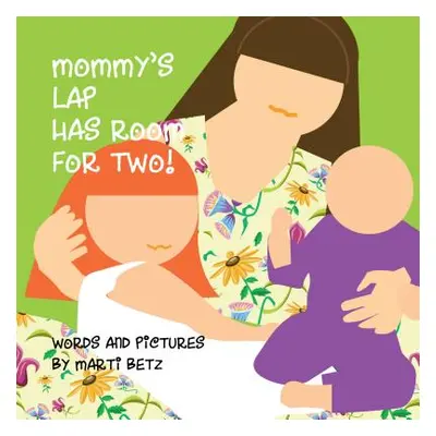 "Mommy's Lap Has Room for Two" - "" ("Marti Betz")(Board Books)