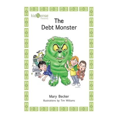 "The Debt Monster" - "" ("Becker Mary")(Paperback)