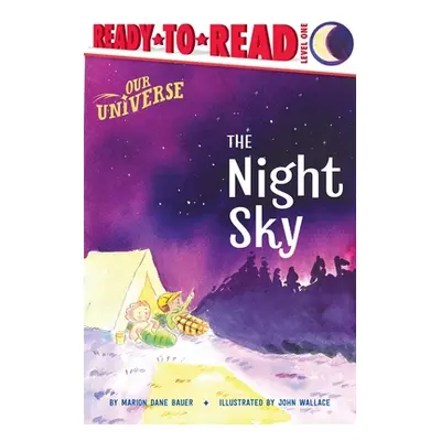 "The Night Sky: Ready-To-Read Level 1" - "" ("Bauer Marion Dane")(Paperback)