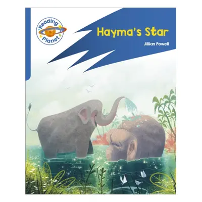 "Reading Planet: Rocket Phonics - Target Practice - Hayma's Star - Blue" - "" ("Powell Jillian")