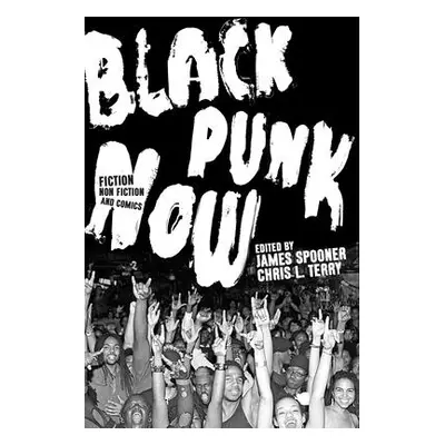 "Black Punk Now" - "" ("Terry Chris L.")(Paperback)