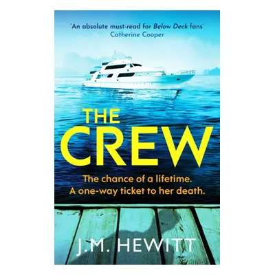 "Crew" - "An unputdownable and escapist psychological thriller" ("Hewitt J.M.")(Paperback / soft