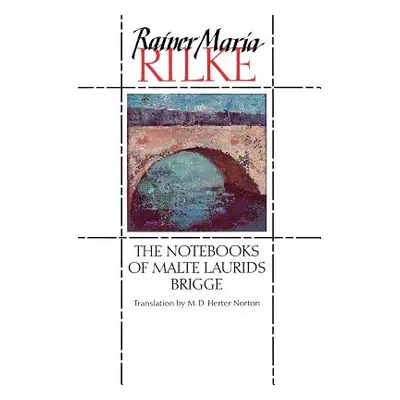 "The Notebooks of Malte Laurids Brigge" - "" ("Rilke Rainer Maria")(Paperback)