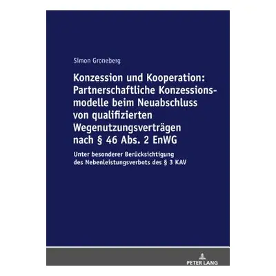 "Konzession Und Kooperation: Partnerschaftliche Konzessionsmodelle Beim Neuabschluss Von Qualifi