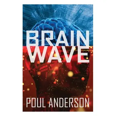 "Brain Wave" - "" ("Anderson Poul")(Paperback)