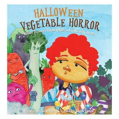 "Halloween Vegetable Horror Children's Book: When Parents Tricked Kids with Healthy Treats" - ""