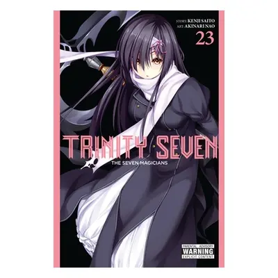 "Trinity Seven, Vol. 23: The Seven Magicians" - "" ("Nao Akinari")(Paperback)