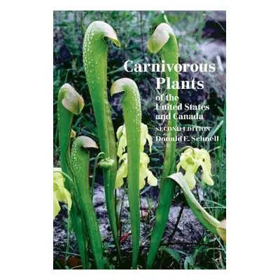 "Carnivorous Plants of the United States and Canada" - "" ("Schnell Donald")(Paperback)