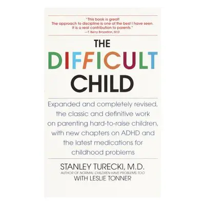 "The Difficult Child: Expanded and Revised Edition" - "" ("Turecki Stanley")(Paperback)