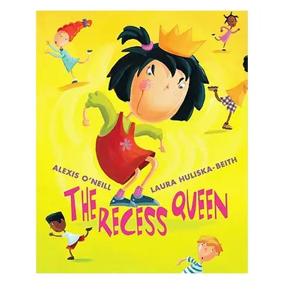 "The Recess Queen" - "" ("O'Neill Alexis")(Pevná vazba)