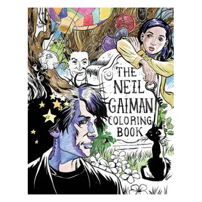 "The Neil Gaiman Coloring Book: Coloring Book for Adults and Kids to Share" - "" ("Gaiman Neil")