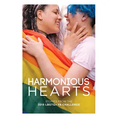 "Harmonious Hearts 2019 - Stories from the Young Author Challenge, Volume 6" - "" ("Almroth Ryan