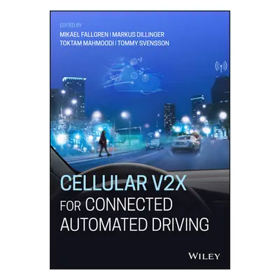 "Cellular V2x for Connected Automated Driving" - "" ("Fallgren Mikael")(Pevná vazba)