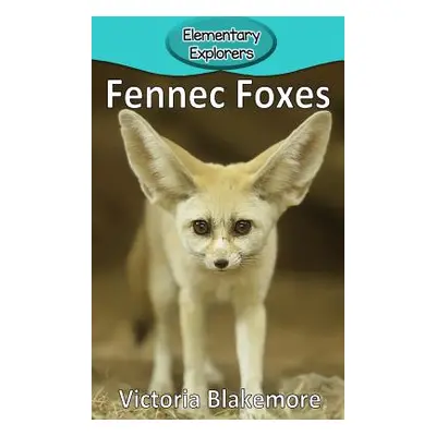 "Fennec Foxes" - "" ("Blakemore Victoria")(Pevná vazba)